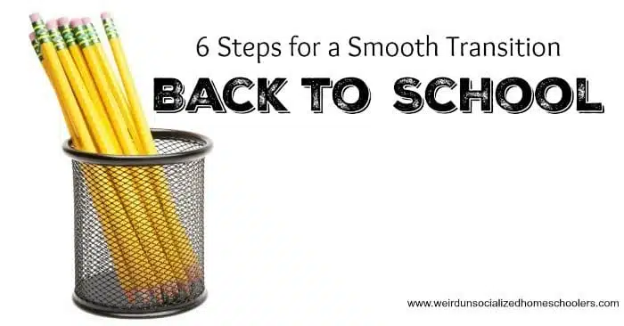 6 Steps for a Smooth Transition Back to School