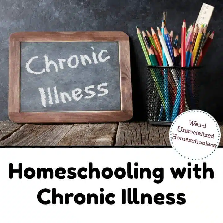 Homeschooling with Chronic Illness