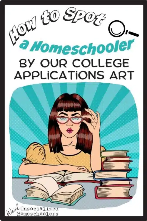 How to Spot a Homeschooler by Our College Applications